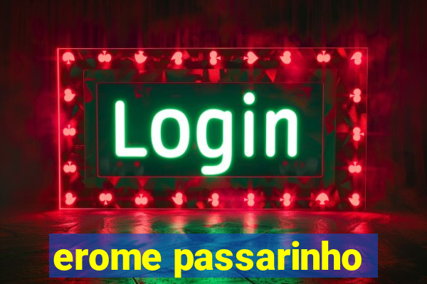 erome passarinho